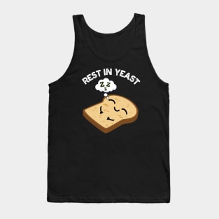 Rest In Yeast Funny Bread Puns Tank Top